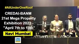 Navi Mumbai | CREDAI-BANM 21st Mega Property Exhibition 2023 | April 7th to 10th | #AllUnderOneRoof