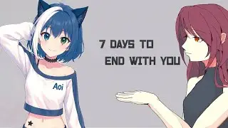 7 days to end with you  | Vtuber gameplay | cozy game |