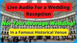 Live Sound Production for a Wedding Reception in a Famous Venue: The Challenges and Solutions