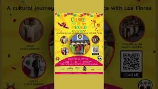 🇲🇽 Flores de Mexico: A Cultural Fiesta @ MATIC