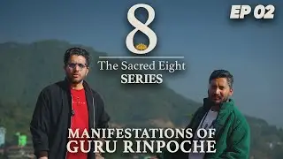 The Lotus King | Guru Pema Gyalpo | The Sacred Eight EP 02