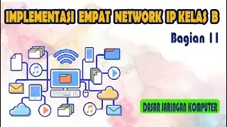 11 - Implementasi Empat Network IP Kelas B Berdasarkan Prefix atau Slash Menggunakan Cisco