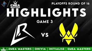 LR vs VITB Highlights Game 3 | EMEA Masters 2025 Playoffs | Los Ratones vs Vitality.Bee by Onivia