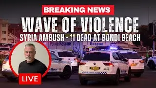 Urgent Live: From Bondi Beach Tragedy to Syria Ambush &ndash; Latest on Extremist Violence