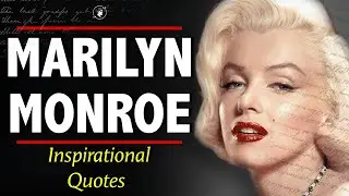 Marilyn Monroe Quotes About Beauty, Women and Work | Inspirational Quotes