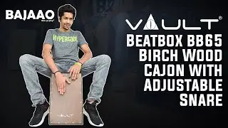 Vault Beatbox BB65 Birch Wood Cajon with Adjustable Snare | Sound Demo w/ Pranesh Sawant