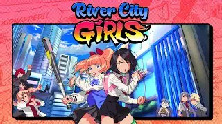 Официальный трейлер к запуску River City Girls