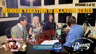 Summer Vacation to Branson with Shoji and Christina Tabuchi