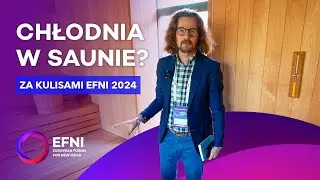 Backstage EFNI 2024! Tak wygląda wydarzenie za kulisami