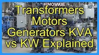 Transformers Motors Generators KVA vs KW Explained