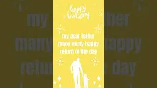 happy birthday wishes to father  #shorts #fathersbirthday #birthdaywishes