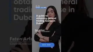 A guide to obtaining general trading license in Dubai