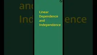 linear Dependence and Independence.(part14)