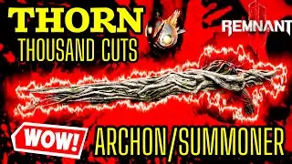 REMNANT 2 THORN THOUSAND CUTS CORRUPTED MERIDIAN EXPLOSIVE CRIT BUILD IS INSANE NUKE APOCALYPSE !