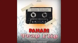 Pahari Trap Flip