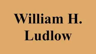 William H. Ludlow