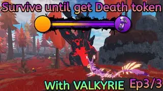 Survive until get Death token with Valkyrie | Roblox - Creatures of Sonaria | Final Episode