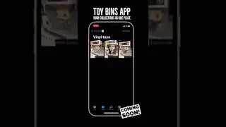 Toy Bins iOS. The app  to organize all your collections. Coming soon to the App store