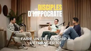 Faire un fellowship à l'étranger 101 - Dr Salim Zenkhri