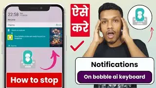 How to stop notification on bobble ai keyboard