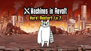 [The Battle Cats] Machines in Revolt: Hard Restart Lv.7