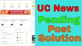 UC News par post Kaise likha | uc news pending post solution | Earn Money For UC News