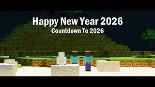 Happy New Year 2026 From Minecraft Steve, Herobrine and 303! | Countdown to 2026
