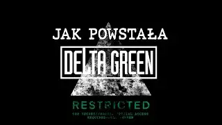 LORE RPG - JAK POWSTAŁA DELTA GREEN?