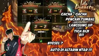Gacha2 Up 3 Hero ke B11 !!! Idle Dynasty gratis5 SSR jendral