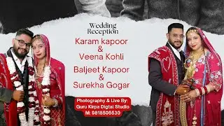WEDDING RECEPTION / KARAM KAPOOR & VEENA KOHLI/ BALJEET KAPOOR & SUREKHA GOGAR