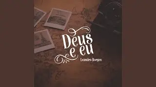 Deus e Eu