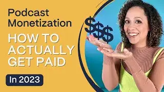 Podcast Monetization Part 2: How To Actually Make Money