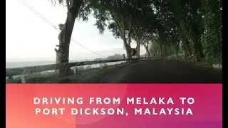 Driving from Melaka to Port Dickson, Malaysia