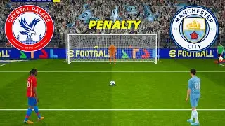 CRYSTAL PALACE VS MAN CITY FULl PENALTY SHOOTOUT | MNC VS CRY HIGHLIGHTS