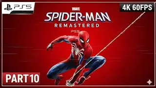 Spider-Man Remastered PS5 - Full Game Walkthrough Part 10 [4K 60FPS ]