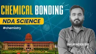 Chemical Bonding | NDA Chemistry  | NDA Science| NDA/CDS 2022