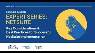 Key Considerations and Best Practices for Successful NetSuite Implementation