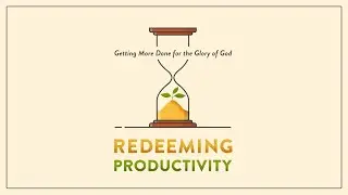 Session 1 | The 5 Pillars of Christian Productivity