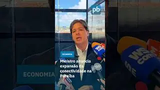 Ministro anuncia expans&atilde;o da conectividade na Para&iacute;ba
