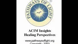 ACIM Insights - Lesson 130 - Pathways of Light