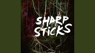 Sharp Sticks