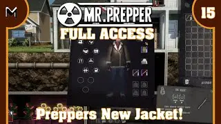 Mr Prepper FULL RELEASE!: Preppers New Jacket! Days 43-45 (#15)