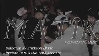 MATIK - LOWKEY GANG