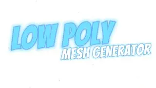 Low Poly Mesh Generator for Unity
