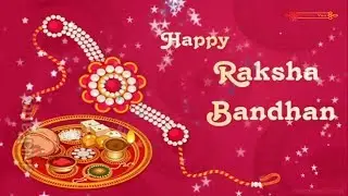 Happy Raksha Bandhan Wishes For Whatsapp | Rakhi Greetings For Whatsapp