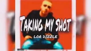 LOR DIZZLE ft CHIZZLE  beside me 🤬