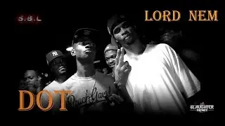 DOT vs Lord Nem / Slaughter Series #1/ SPITTAZ LEAGUE