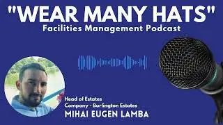 E037 - Mihai Lamba: Head of Estates - Burlington Estates