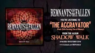 Remnants of the Fallen - The Aggravator(Feat. Chris Gursong Yoo of Noeazy)