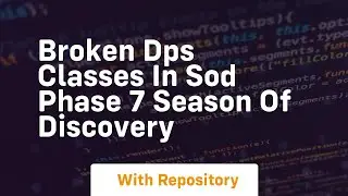 Broken dps classes in sod phase 7 season of discovery